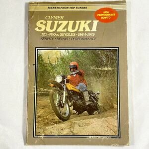 Clymer Suzuki 125 400cc Singles Service Repair Performance Manual 1964 1979